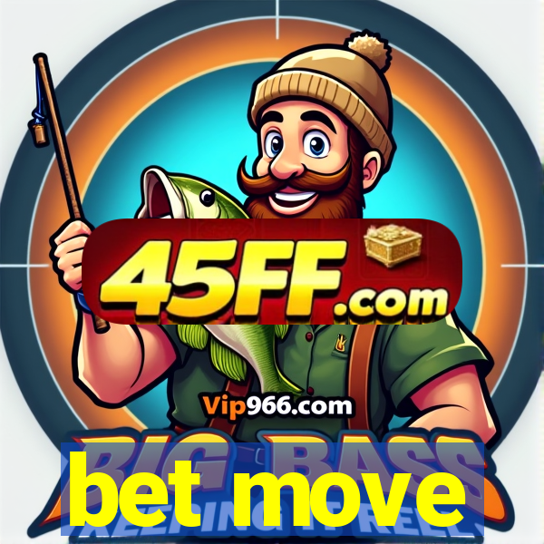 bet move